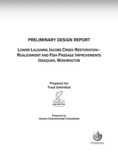 Preliminary Design Report_ Lower Laughing Jacobs Creek Restoration–Realignment and Fish Passage Improvements_ Issaquah, Washington